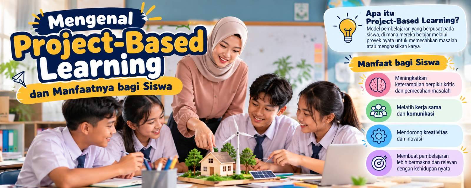 Mengenal Project-Based Learning dan Manfaatnya bagi Siswa